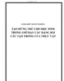 SKKN: Tạo hứng thú cho học sinh trong giờ dạy các dạng bài cấu tạo trong của thực vật