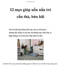 12 mẹo giúp uốn nắn trẻ cẩu thả, bừa bãi