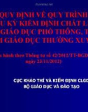 Bài giảng Quy định về quy trình và chu kỳ kiểm định chất lượng cơ sở giáo dục phổ thông, trung tâm giáo dục thường xuyên