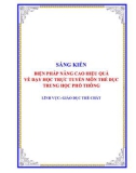 Sáng kiến kinh nghiệm THPT: Biện pháp nâng cao hiệu quả về dạy học trực tuyến môn thể dục Trung học Phổ thông