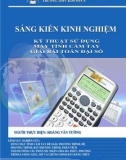 Sáng kiến kinh nghiệm THPT: Kỹ thuật sử dụng máy tính cầm tay giải bài toán đại số