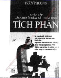 Tuyển tập và hướng dẫn giải các chuyên đề và kỹ thuật tính tích phân: Phần 1