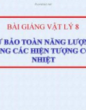 Vật lý 8 bài 27 - Bài giảng Sự bảo toàn năng lượng trong các hiện tượng cơ và nhiệt