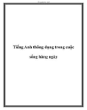 Tiếng Anh thông dụng trong cuộc sống hàng ngày