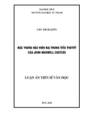 Luận án Tiến sĩ Văn học: Đặc trưng hậu hiện đại trong tiểu thuyết John Maxwell Coetzee