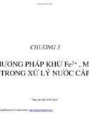 Xử lý nước cấp chương 3: Phương pháp khử Fe, Mn trong xử lý nước cấp - Ths Lâm Vĩnh Sơn