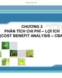 Bài giảng Kinh tế môi trường - Chương 3: phân tích chi phí – lợi ích (cost benefit analysis – CBA)