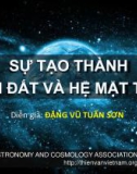 Bài giảng Thiên văn học - Bài: Sự tạo thành trái đất và hệ mặt trời