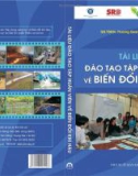 Biến đổi khí hậu và những kiến thức đào tạo tập huấn viên: Phần 1