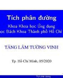 Bài giảng Giải tích 2: Tích phân đường - Tăng Lâm Tường Vinh