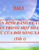 Bài giảng bài Quyền bình đẳng công dân trong đời sống - Giáo dục công dân 12 - GV: Bảo Bông