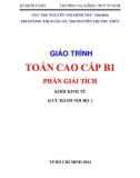 Giáo trình Toán cao cấp B1: Phần 1 - Trường CĐ Công nghệ thông tin TP. HCM