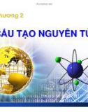 Bài giảng Hóa đại cương: Chương 2. Cấu tạo nguyên tử