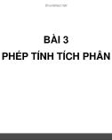 Bài giảng Toán cao cấp 1: Bài 3 - Phép tính tích phân