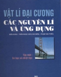 Các nguyên lí và ứng dụng: Tập 1 Vật lí đại cương