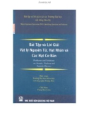 Hướng dẫn giải bài tập Vật lý nguyên tử, hạt nhân và các hạt cơ bản: Phần 1