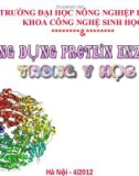 Bài giảng Ứng dụng Protein enzyme trong y học