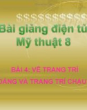 Bài giảng Mỹ Thuật 8 bài 4: Tạo dáng và trang trí chậu cảnh