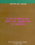 Nuôi cấy mô tế bào thực vật nghiên cứu và ứng dụng: Phần 1 - Nguyễn Đức Thành