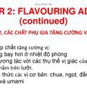 Bài giảng Phụ gia thực phẩm - Chương 2: Phụ gia tăng cường mùi vị (tiếp theo)