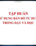 TẬP HUẤN SỬ DỤNG BẢN ĐỒ TƯ DUY TRONG DẠY VÀ HỌC