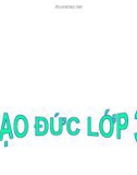 Giáo án điện tử môn Đạo đức lớp 3 - Bài 4: Quan tâm chăm sóc ông bà, cha mẹ, anh chị em (Tiết 2)