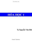 Bài giảng Hóa học 1: Chương 1 - TS. Nguyễn Văn Bời