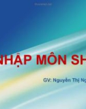 Bài giảng Sinh học phân tử: Nhập môn Sinh học phân tử - Nguyễn Thị Ngọc Yến