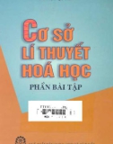 Phần bài tập Cơ sở lí thuyết Hóa học