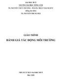 Bài giảng Đánh giá tác động môi trường: Phần 1 - TS. Nguyễn Trung Hải