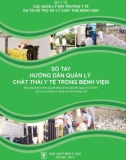 Sổ tay hướng dẫn quản lý chất thải y tế trong bệnh viện: Phần 1