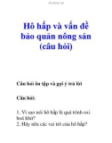 Hô hấp và vấn đề bảo quản nông sản (câu hỏi)