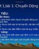 Bài giảng Động học chất điểm - Bài: Chuyển động cơ