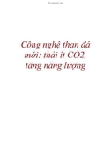 Công nghệ than đá mới: thải ít CO2, tăng năng lượng .