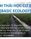 Bài giảng Sinh thái học cơ bản: Bài 1 - TS. Phạm Đức Toàn