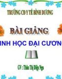 Bài giảng Sinh học đại cương - Chương 3: Sự phát triển giao tử ở người