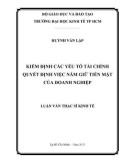 Luận văn Thạc sĩ Kinh tế: Kiểm định các yếu tố tài chính quyết định việc nắm giữ tiền mặt của doanh nghiệp