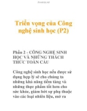 Triển vọng của Công nghệ sinh học (P2)