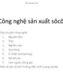 Bài giảng Công nghệ sản xuất sôcôla: Phần A - Dây chuyền công nghệ