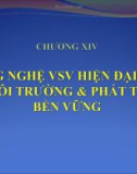 CÔNG NGHỆ VSV HIỆN ĐẠI BẢO VỆ MÔI TRƯỜNG & PHÁT TRIỂN BỀN VỮNG