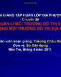 Bài giảng chuyên đề: Quản lí môi trường đô thị và hiện trạng môi trường đô thị địa phương