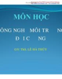 Công nghệ môi trường đại cương - Ths Lê Hà Thúy