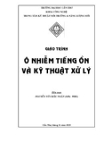 Giáo trình Ô nhiễm tiếng ồn và kỹ thuật xử lý - Nguyễn Võ Châu Ngân