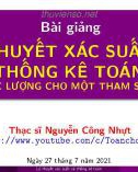 Bài giảng Lý thuyết xác suất và thống kê toán - Chương 5: Ước lượng cho một tham số thống kê