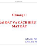 Chương 1: TRÁI ĐÁT VÀ CÁCH BIỂU THỊ MẶT ĐẤT