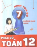 Hình tọa độ không gian Oxyz của Phác đồ Toán 12 (Tập 7) - Ngọc Huyền