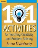 101 Activities for teaching creativity and problem solving