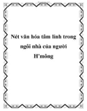 Nét văn hóa tâm linh trong ngôi nhà của người H'mông