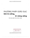 Một số phương pháp giáo dục giá trị sống, kĩ năng sống giúp gặt hái sự thành công: Phần 1