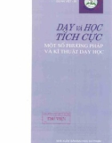 Một số phương pháp và kĩ thuật dạy học tích cực: Phần 1